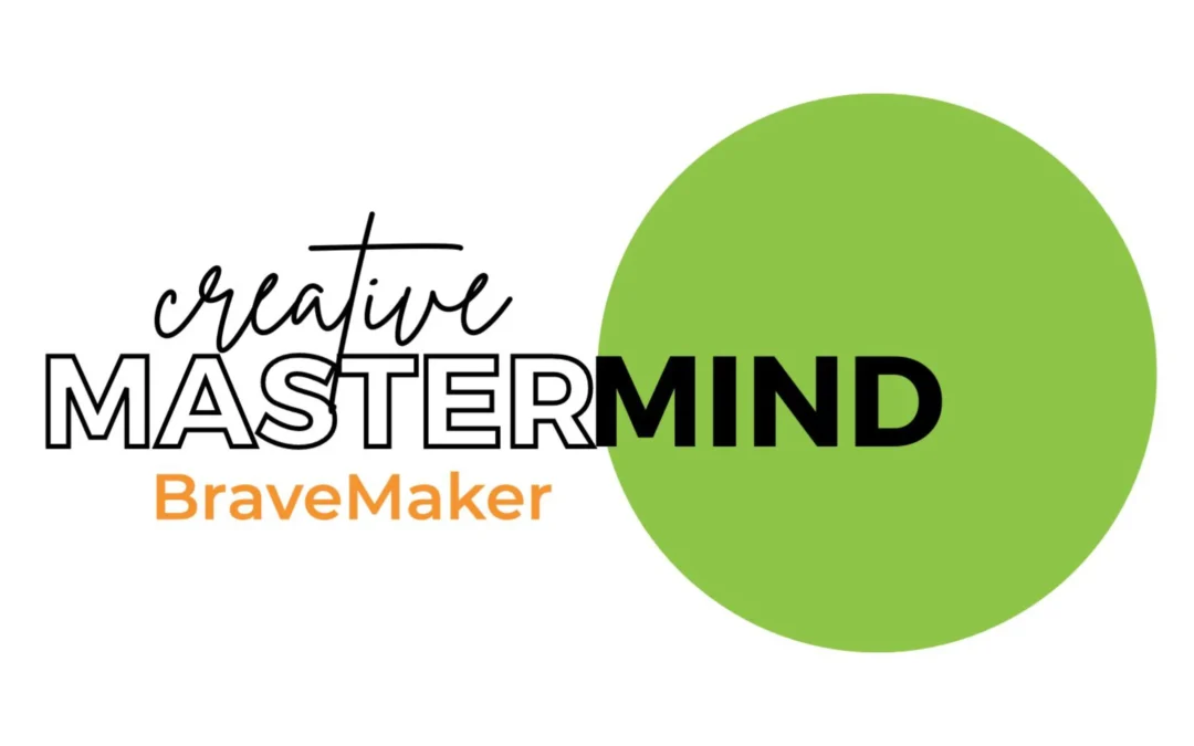 BraveMaker Mastermind